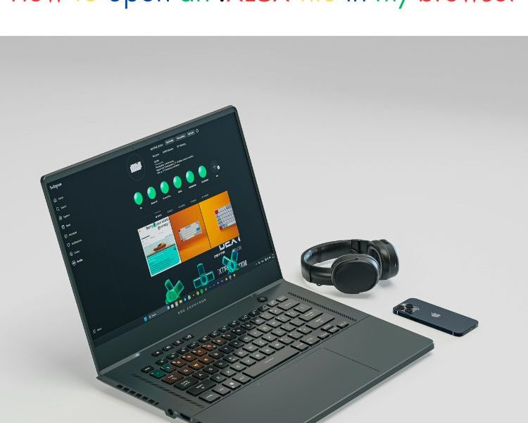 Laptop computer in grey background with headphones and iPhone next to it. How to open an .XLSX file in my browser.
