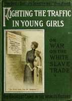 Free download (1910) War On the White Slave Trade or Fighting the Traffic in Young Girls free photo or picture to be edited with GIMP online image editor