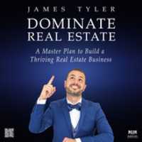 Free download 9781733503303 Dominate Real Estate James Tyler Audiobook Cover free photo or picture to be edited with GIMP online image editor