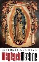 Free download Catholic Art Picture Print Blessed Virgin Mary OUR LADY OF GUADALUPE Internet Archive Wayback Machine free photo or picture to be edited with GIMP online image editor
