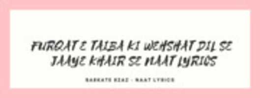 Free download FURQAT E TAIBA KI WEHSHAT DIL SE JAAYE KHAIR SE NAAT LYRICS BARKATE RAZA LYRICS free photo or picture to be edited with GIMP online image editor