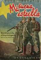 Free download Mi Buena Estrella. Anecdotario De Los Prisioneros De Guerra Nacionales free photo or picture to be edited with GIMP online image editor