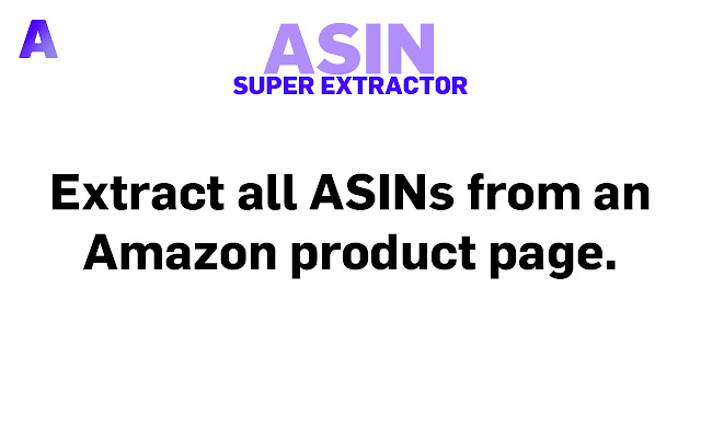 ASIN Super Extractor  from Chrome web store to be run with OffiDocs Chromium online