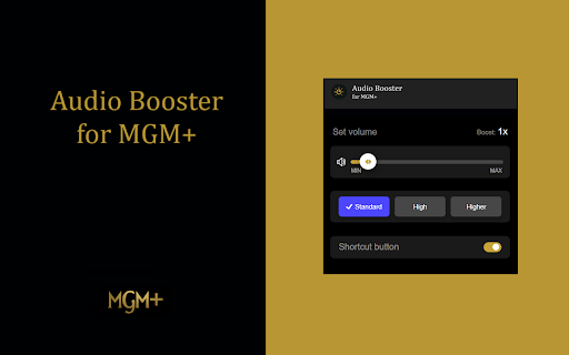 Audio Booster for MGM+  from Chrome web store to be run with OffiDocs Chromium online