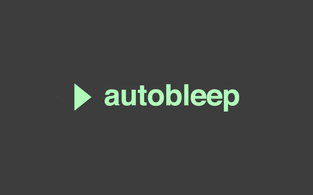 autobleep  from Chrome web store to be run with OffiDocs Chromium online