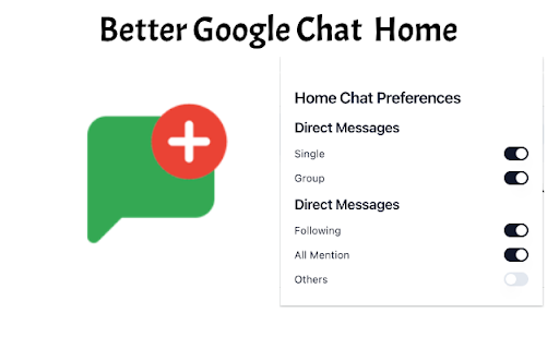 Better Google Chat™ Home  from Chrome web store to be run with OffiDocs Chromium online
