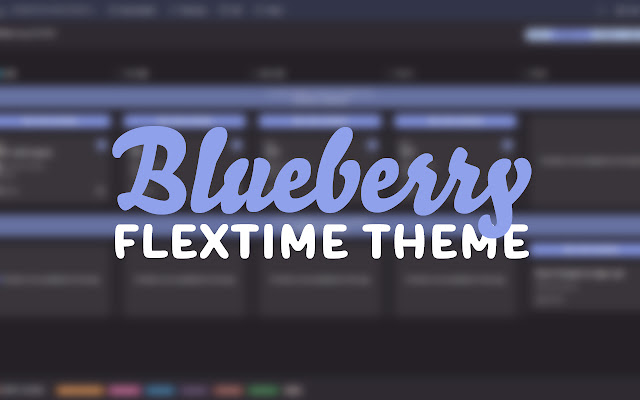 Blueberry Theme For FlexTime  from Chrome web store to be run with OffiDocs Chromium online