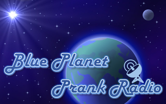 Blue Planet Prank Radio  from Chrome web store to be run with OffiDocs Chromium online