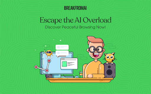 BreakFromAI  from Chrome web store to be run with OffiDocs Chromium online