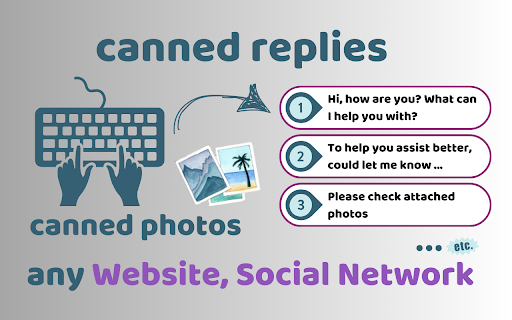 Canned replies, canned responses, canned messages for any website  from Chrome web store to be run with OffiDocs Chromium online