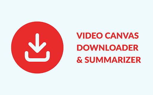 Canvas video downloader, summarizer, converter, and transcriber  from Chrome web store to be run with OffiDocs Chromium online