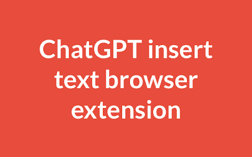 ChatGPT insert text browser extension  from Chrome web store to be run with OffiDocs Chromium online