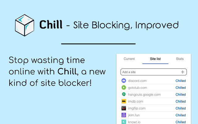 Chill Site Blocking, Improved  from Chrome web store to be run with OffiDocs Chromium online