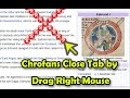 Chrofans Close Tab by Drag Right Mouse  from Chrome web store to be run with OffiDocs Chromium online