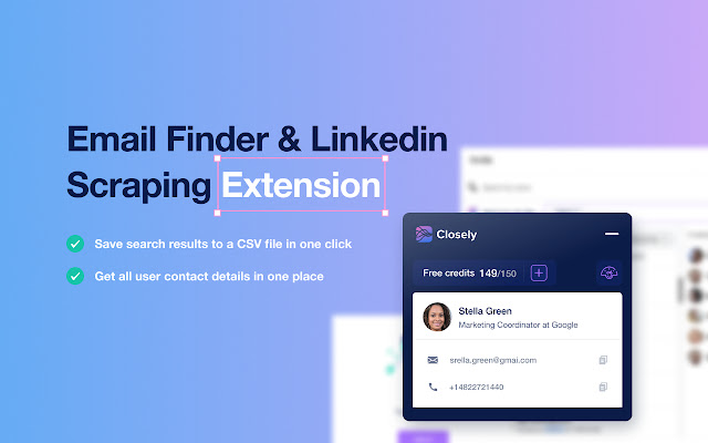 Closely: Email Finder  LinkedIn Data Scraper  from Chrome web store to be run with OffiDocs Chromium online