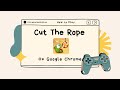 Cut The Rope Original  from Chrome web store to be run with OffiDocs Chromium online
