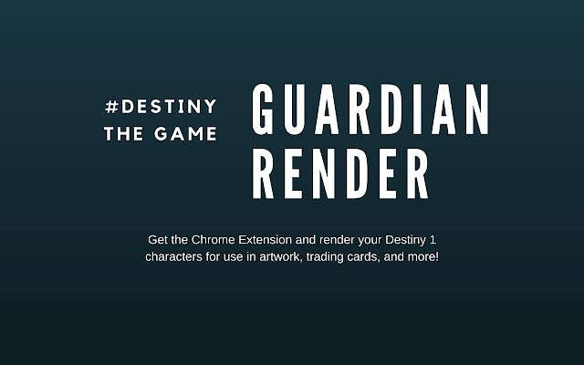 Destiny Guardian Render (Old)  from Chrome web store to be run with OffiDocs Chromium online