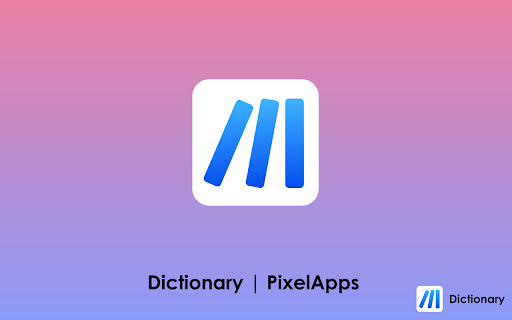 Dictionary | PixelApps  from Chrome web store to be run with OffiDocs Chromium online