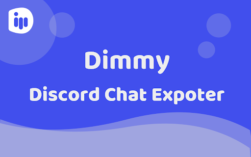 Dimmy Discord Chat Exporter  from Chrome web store to be run with OffiDocs Chromium online