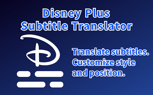 Disney Plus Subtitle Translator Dual Subtitles  from Chrome web store to be run with OffiDocs Chromium online