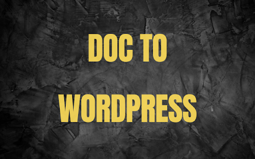Doc to Wordpress  from Chrome web store to be run with OffiDocs Chromium online