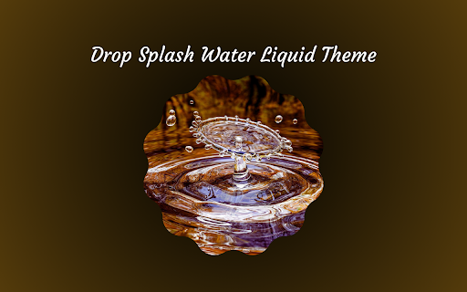 Drop Splash Water Liquid Theme  from Chrome web store to be run with OffiDocs Chromium online