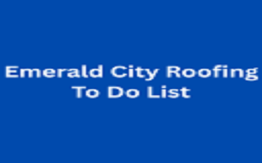 Emerald City Roofing To Do List from Chrome web store to be run with OffiDocs Chromium online Emerald City Roofing To Do List from Chrome web store to be run with OffiDocs Chromium online