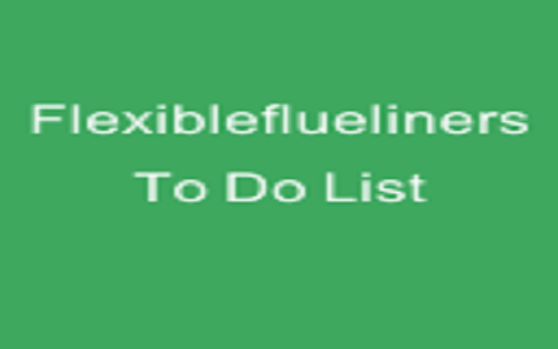 Flexibleflueliners To Do List  from Chrome web store to be run with OffiDocs Chromium online
