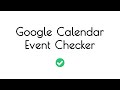Google Calendar Event Checker  from Chrome web store to be run with OffiDocs Chromium online