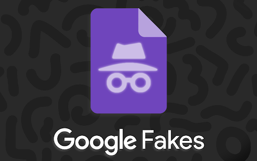 Google Fakes  from Chrome web store to be run with OffiDocs Chromium online