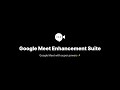 Google Meet Enhancement Suite  from Chrome web store to be run with OffiDocs Chromium online