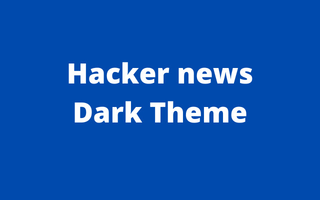 Hacker News Dark Theme  from Chrome web store to be run with OffiDocs Chromium online