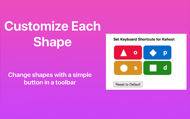 Keyboard Shortcuts for Kahoot  from Chrome web store to be run with OffiDocs Chromium online
