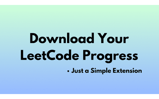LeetCode Progress Downloader  from Chrome web store to be run with OffiDocs Chromium online