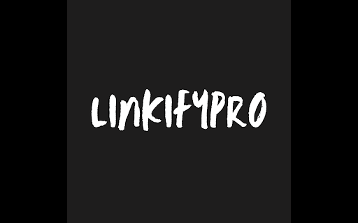 LinkifyPro by ngfarjad  from Chrome web store to be run with OffiDocs Chromium online