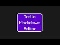 Markdown Editor for Trello  from Chrome web store to be run with OffiDocs Chromium online
