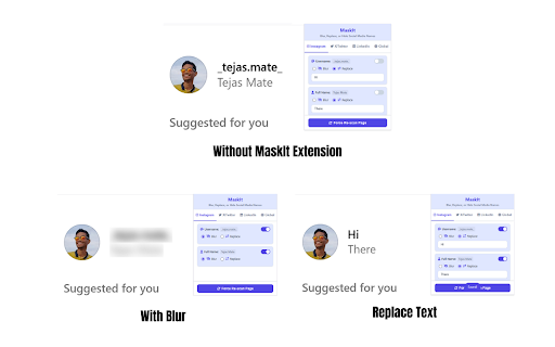 MaskIt: Blur, Replace, or Hide Social Media Names  from Chrome web store to be run with OffiDocs Chromium online