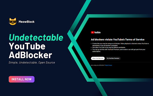 MeowBlock: An Undetectable YouTube™ AdBlocker  from Chrome web store to be run with OffiDocs Chromium online