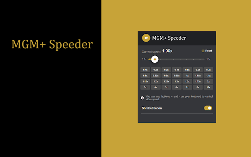 MGM+ Speeder: adjust playback speed from Chrome web store to be run with OffiDocs Chromium online MGM+ Speeder: adjust playback speed from Chrome web store to be run with OffiDocs Chromium online