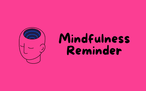 Mindfulness Reminder  from Chrome web store to be run with OffiDocs Chromium online