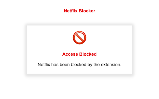 Netflix Blocker  from Chrome web store to be run with OffiDocs Chromium online