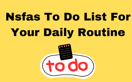 Nsfas To Do List  from Chrome web store to be run with OffiDocs Chromium online