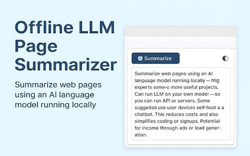 Offline LLM Page Summarizer  from Chrome web store to be run with OffiDocs Chromium online