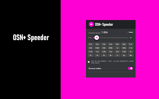 OSN+ Speeder: adjust playback speed  from Chrome web store to be run with OffiDocs Chromium online
