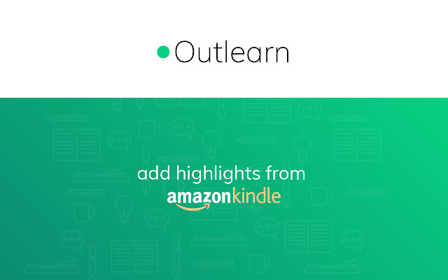 Outlearn for Amazon Kindle  from Chrome web store to be run with OffiDocs Chromium online