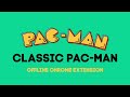 เกม Pacman ออฟไลน์สำหรับ Google Chrome จาก Chrome เว็บสโตร์ที่จะรันด้วย OffiDocs Chromium ออนไลน์