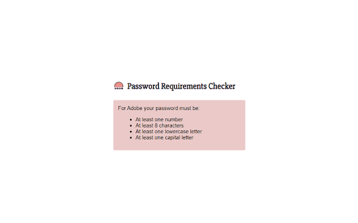 Password Requirements Checker  from Chrome web store to be run with OffiDocs Chromium online