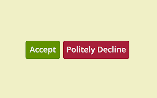 Politely Decline  from Chrome web store to be run with OffiDocs Chromium online