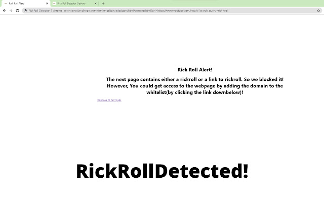 RickRoll Detector  from Chrome web store to be run with OffiDocs Chromium online