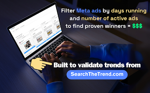 Search The Trend Meta Ads Library Filter  Ad Spy Tool  from Chrome web store to be run with OffiDocs Chromium online